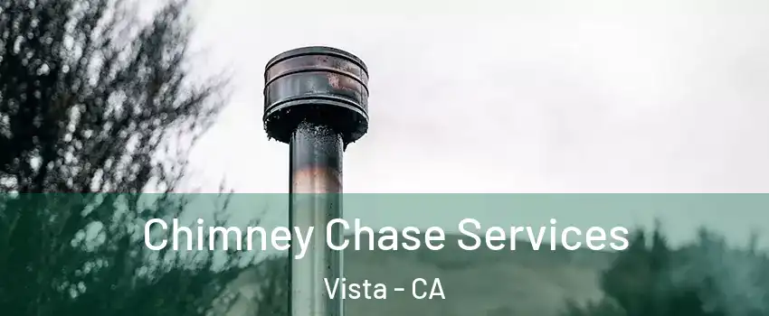  Chimney Chase Services Vista - CA