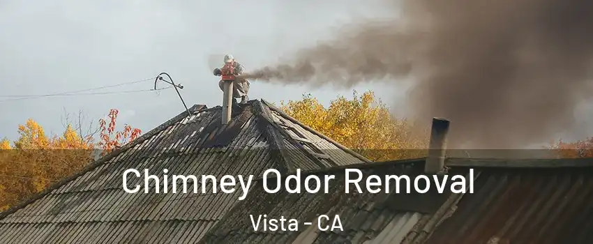  Chimney Odor Removal Vista - CA