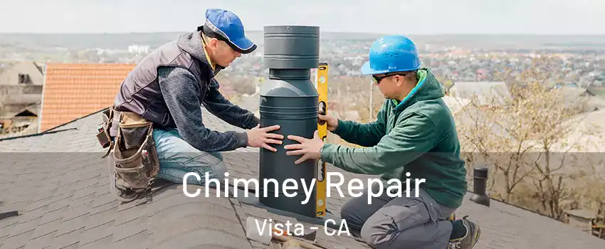  Chimney Repair Vista - CA