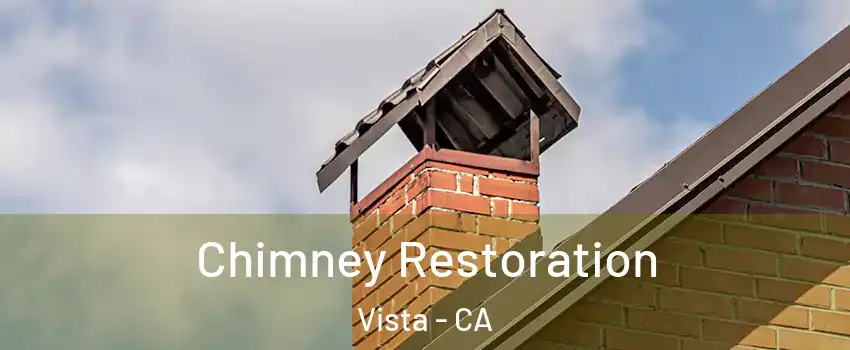  Chimney Restoration Vista - CA