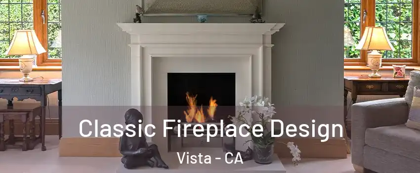  Classic Fireplace Design Vista - CA