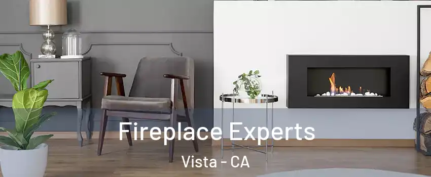  Fireplace Experts Vista - CA
