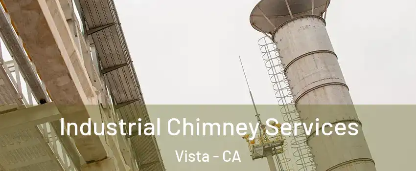  Industrial Chimney Services Vista - CA