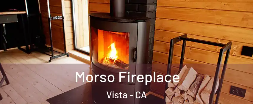  Morso Fireplace Vista - CA