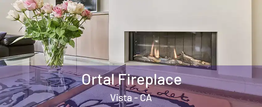  Ortal Fireplace Vista - CA
