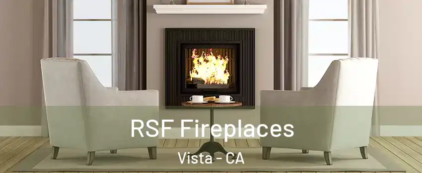  RSF Fireplaces Vista - CA