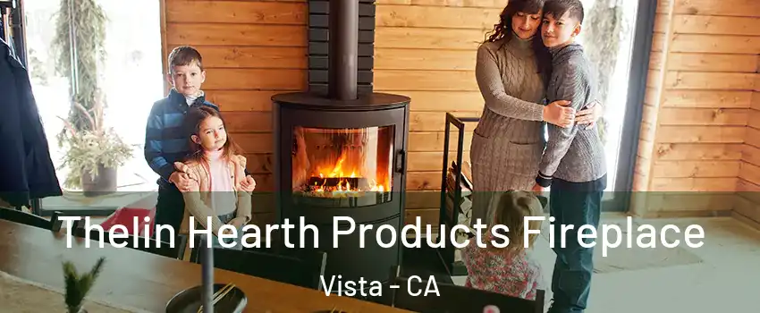  Thelin Hearth Products Fireplace Vista - CA